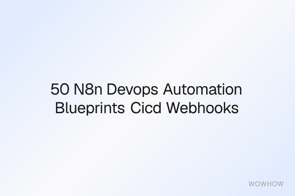 50 n8n DevOps Automation Blueprints: CI/CD, Webhooks & Infra Control