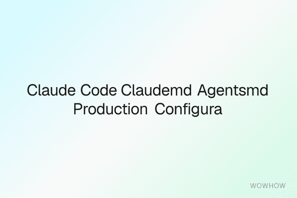 Claude Code CLAUDE.md + AGENTS.md Production Configuration Pack for LangChain & LlamaIndex