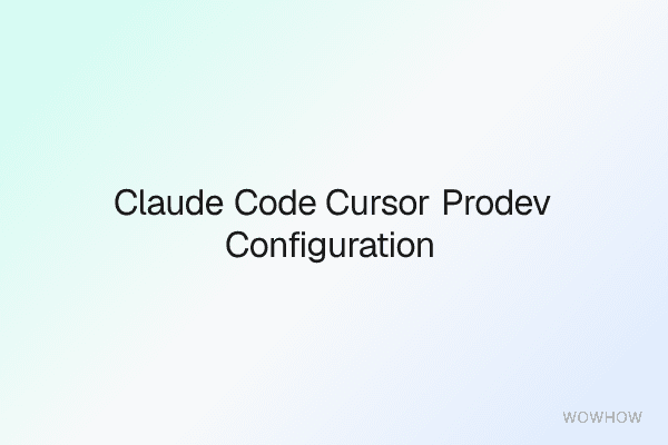 Claude Code + Cursor ProDev Configuration Suite