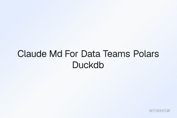 CLAUDE.md for Data Teams: Polars, DuckDB and pandas Rule Packs