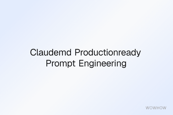 CLAUDE.md: Production‑Ready Prompt Engineering Blueprint for Developers