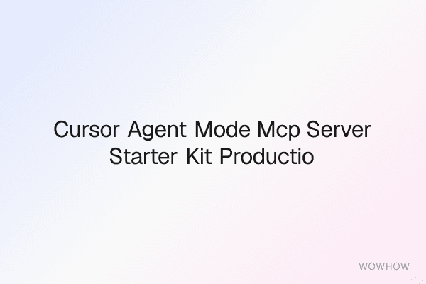 Cursor Agent Mode MCP Server Starter Kit: Production‑Ready Templates &amp; Integrations