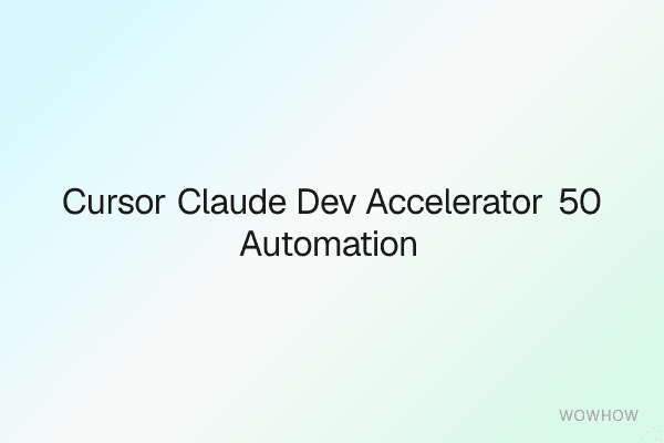 Cursor & Claude Dev Accelerator: 50+ Automation Workflows for Rapid Coding
