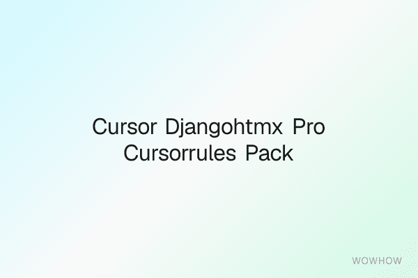 Cursor Django+HTMX Pro .cursorrules Pack