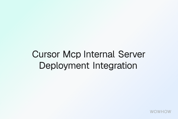 Cursor MCP Internal Server Deployment & Integration Template Pack