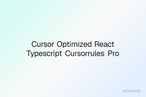 Cursor-Optimized React + TypeScript .cursorrules Pro Pack