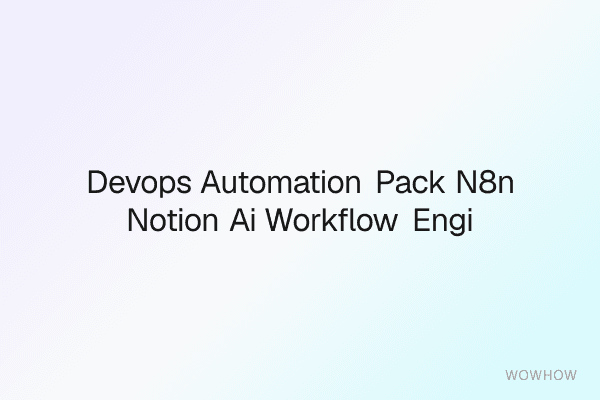 DevOps Automation Pack: n8n + Notion AI Workflow Engine