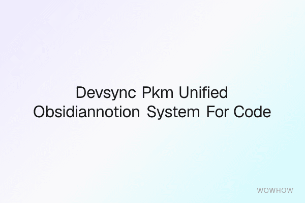 DevSync PKM: Unified Obsidian–Notion System for Code & Project Knowledge