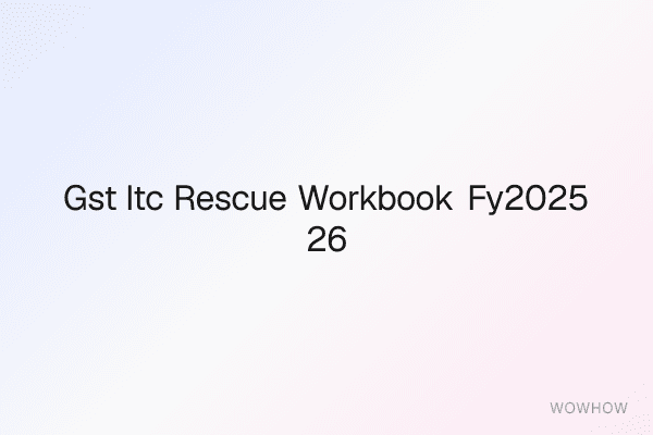 GST ITC Rescue Workbook FY 2025-26: GSTR-2B Matcher