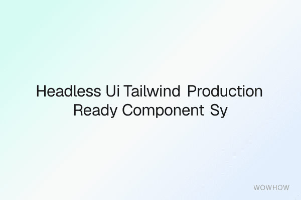 Headless UI + Tailwind Production-Ready Component System Pro Kit