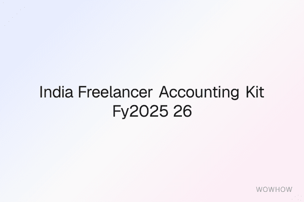India Freelancer Accounting Kit FY 2025-26: Ledger and GST Tools