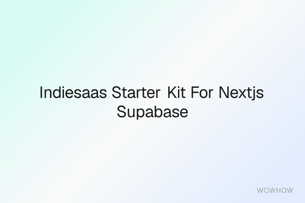 IndieSaaS Starter Kit for Next.js + Supabase
