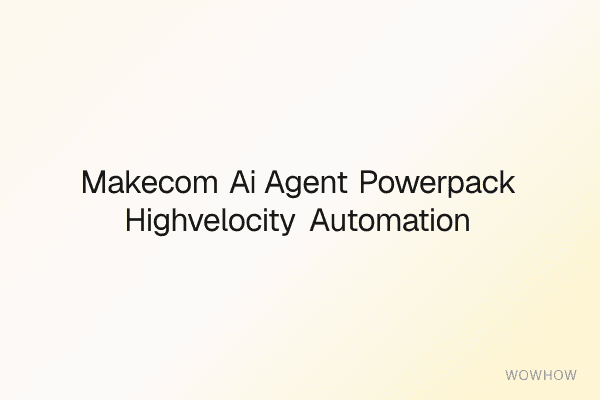 Make.com AI Agent PowerPack: High‑Velocity Automation Workflows for Marketing & Ops