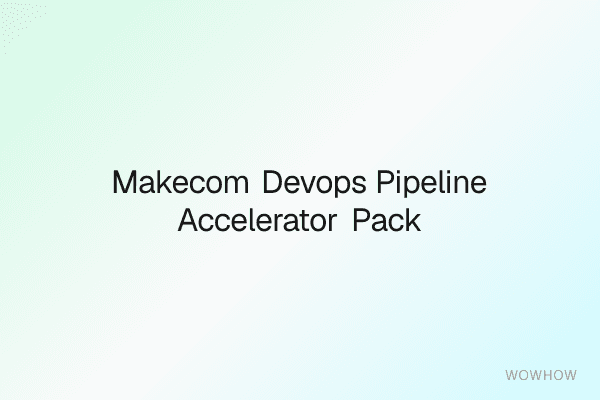 Make.com DevOps Pipeline Accelerator Pack