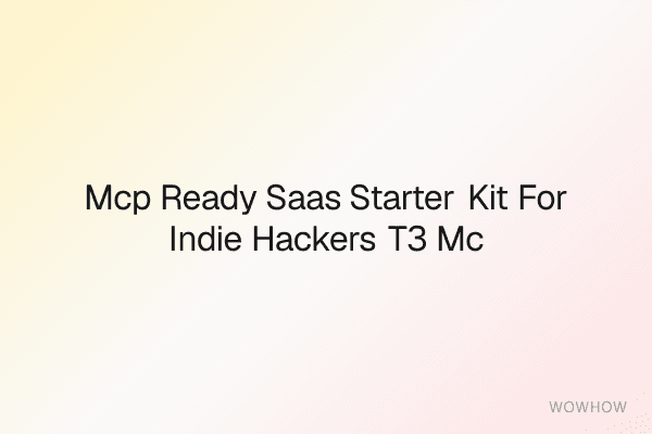 MCP-Ready SaaS Starter Kit for Indie Hackers (T3 + MCP Server Scaffold)