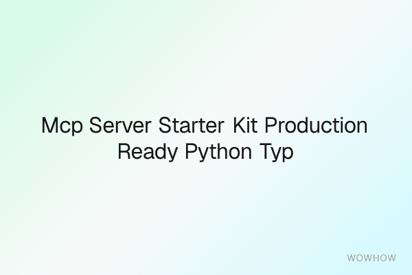 MCP Server Starter Kit: Production-Ready Python + TypeScript Templates