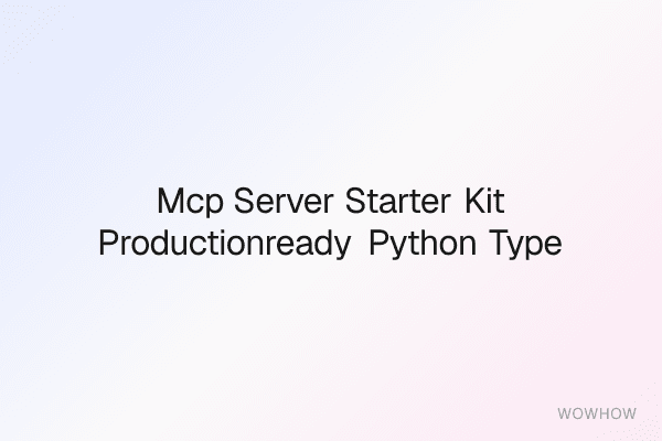 MCP Server Starter Kit: Production‑Ready Python + TypeScript Templates for AI Agent Integrations