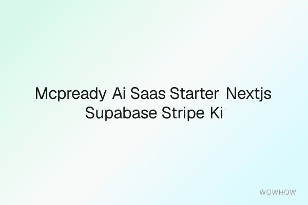 MCP‑Ready AI SaaS Starter: Next.js + Supabase + Stripe Kit