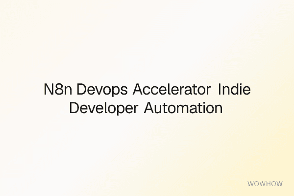n8n DevOps Accelerator: Indie Developer Automation Workflow Bundle
