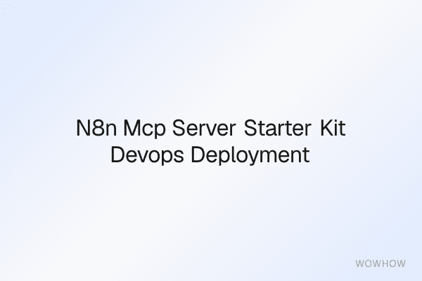 n8n MCP Server Starter Kit: DevOps Deployment &amp; Integration Pack