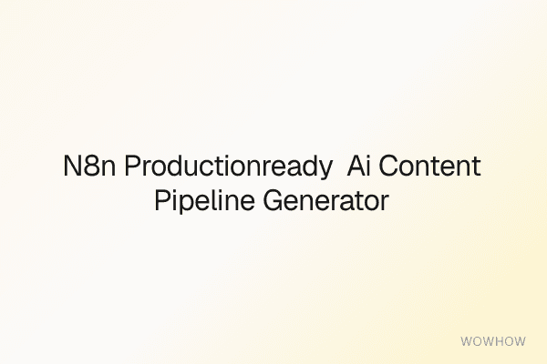 n8n Production‑Ready AI Content Pipeline Generator (JSON Workflow Pack)