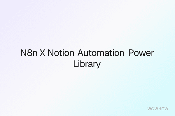 n8n x Notion Automation Power Library