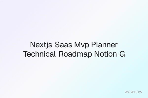 Next.js SaaS MVP Planner + Technical Roadmap (Notion + GitHub Synced)