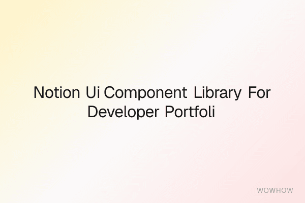 Notion UI Component Library for Developer Portfolios (Tailwind + Shadcn Edition)