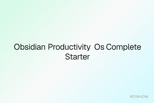 Obsidian Productivity OS: Complete Starter Vault