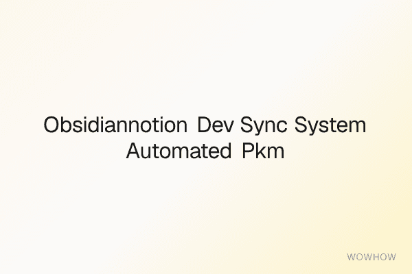 Obsidian→Notion Dev Sync System: Automated PKM Export Framework