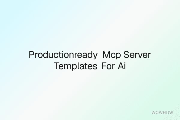Production‑Ready MCP Server Templates for AI Agents (Dockerized + Claude/Cursor Integrations)