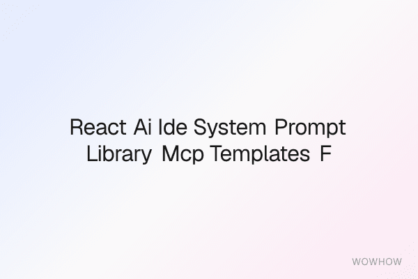 React AI IDE System Prompt Library + MCP Templates for Tailwind, Debugging & Refactoring