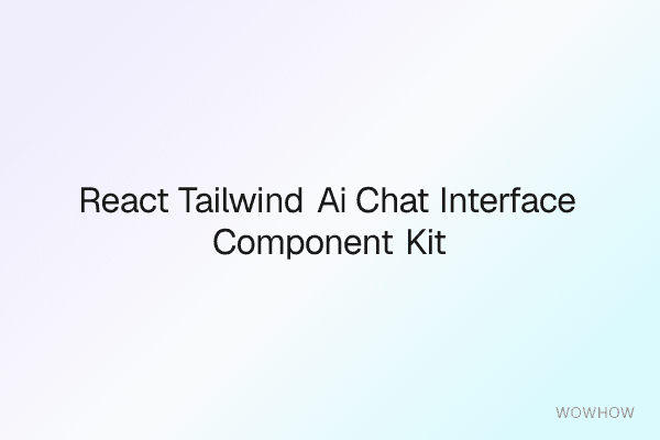React + Tailwind AI Chat Interface Component Kit