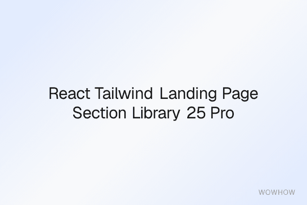React + Tailwind Landing Page Section Library (25 Production‑Ready Components)
