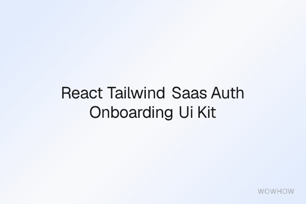 React + Tailwind SaaS Auth & Onboarding UI Kit