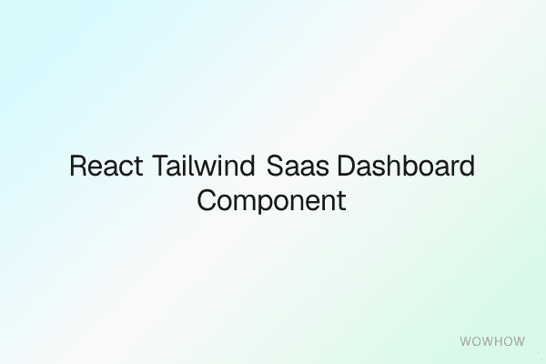 React Tailwind SaaS Dashboard Component Vault
