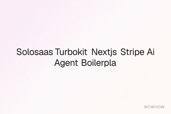 SoloSaaS TurboKit: Next.js + Stripe + AI Agent Boilerplate