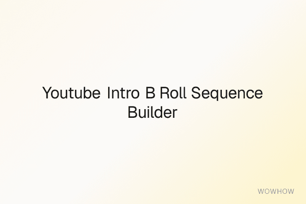 YouTube Intro B-Roll Sequence Builder