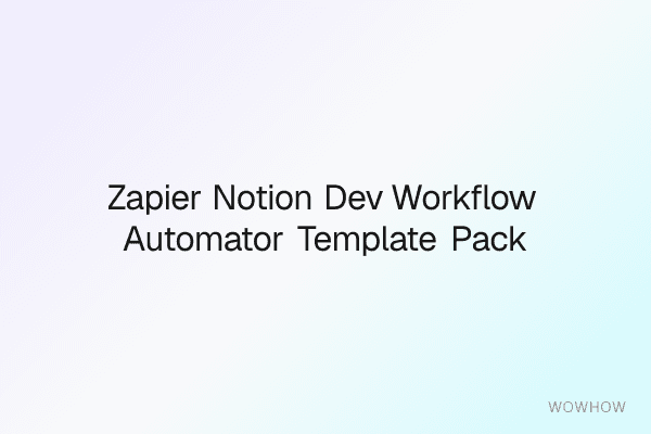 Zapier + Notion Dev Workflow Automator Template Pack